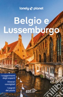 Belgio e Lussemburgo libro di Elliot Mark; Le Nevez Catherine; Smith Helena