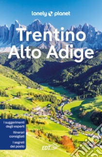 Trentino-Alto Adige libro di Falconieri Denis; Pasini Piero