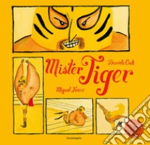 Mister Tiger libro di Calì Davide