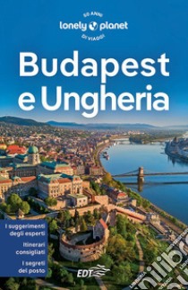 Budapest e Ungheria libro