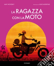 La ragazza con la moto libro di Novesky Amy