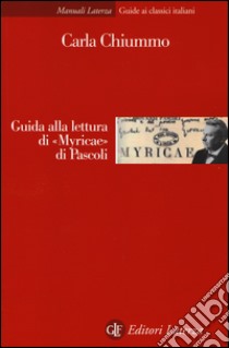 Guida alla lettura di «Myricae» di Pascoli libro di Chiummo Carla