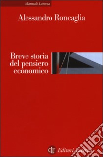 Breve storia del pensiero economico libro di Roncaglia Alessandro