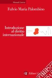 Introduzione al diritto internazionale libro di Palombino Fulvio Maria