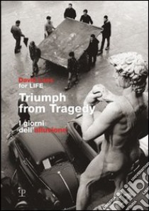 Triumph from Tragedy-I giorni dell'alluvione libro di Lees David