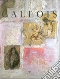 Caroline Gallois. Bersaglio mobile. Ediz. italiana e francese libro di Serafini Giuliano