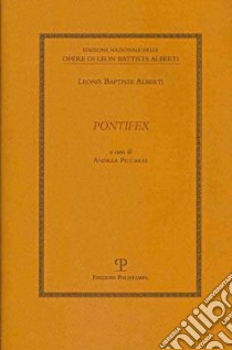 Pontifex libro di Alberti Leon Battista; Piccardi A. (cur.)