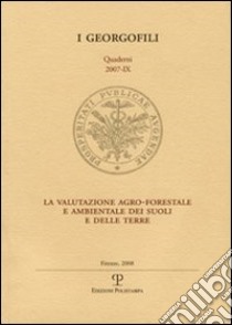 La valutazione agro-forestale e ambientale dei suoli e delle terre libro