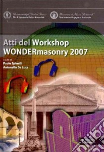 Wondermasonry 2006. Atti del Workshop libro di Spinelli P. (cur.); De Luca A. (cur.)