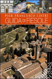 Guida di Fiesole libro di Listri P. Francesco