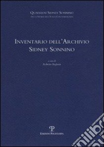 Inventario dell'archivio Sidney Sonnino libro di Baglioni R. (cur.)