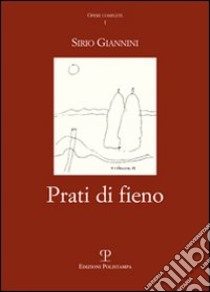 Prati di fieno libro di Giannini Sirio