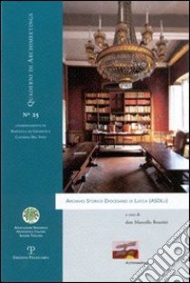 Archivio storico diocesano di Lucca (ASDLu) libro di Brunini M. (cur.)