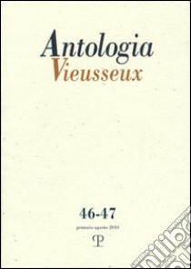 Antologia Vieusseux (2010) vol. 46-47 libro