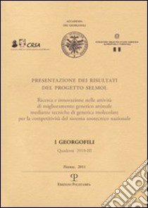 Presentazione dei risultati del progetto SELMOL. Con DVD libro di Marchitelli C. (cur.); Negrini R. (cur.)