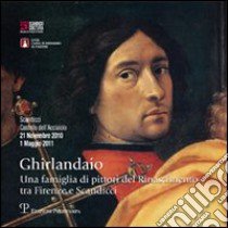 Ghirlandaio. Una famiglia di pittori del Rinascimento tra Firenze e Scandicci. DVD. Con libro libro di Bernacchioni A. (cur.)