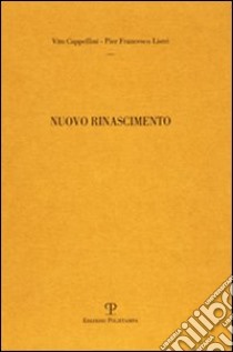 Nuovo Rinascimento libro di Cappellini Vito; Listri P. Francesco