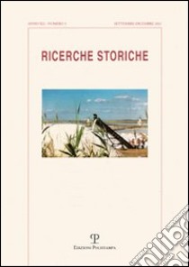 Ricerche storiche (2011). Vol. 3 libro di Paolini F. (cur.)