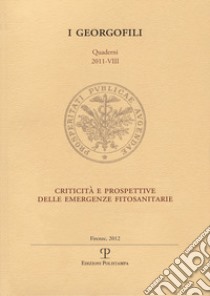 Criticità e prospettive delle emergenze fitosanitarie libro