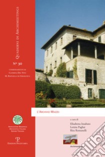 L'archivio Mazzei libro di Insabato E. (cur.); Pagliai L. (cur.); Romanelli R. (cur.)