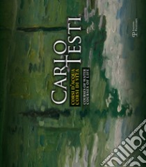 Carlo Testi. Corsi d'acqua, corsi di vita. Edzi. italiana e inglese. Ediz. bilingue libro di De Rosa S. (cur.)