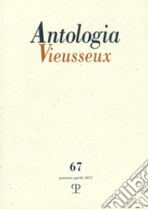 Antologia Vieusseux (2017). Vol. 67 libro