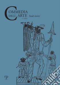 Commedia dell'arte. Studi storici (2018). Vol. 1 libro di Ferrone S. (cur.)