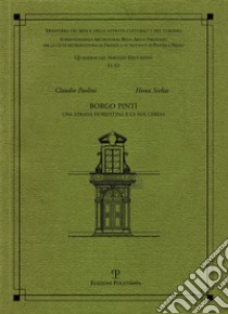 Borgo Pinti. Una strada fiorentina e la sua chiesa libro di Paolini Claudio; Scelza Hosea