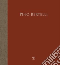 Pino Bertelli. L'infanzia rubata. La guerra negli occhi. Ediz. illustrata libro di Bimbi A. (cur.); Natali A. (cur.)