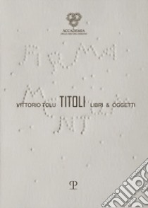 Titoli libri & oggetti libro di Tolu Vittorio