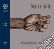 Forma & anima. 25 scultori dell'accademia delle arti del disegno libro di Di Tommaso A. (cur.)