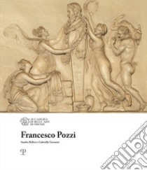 Francesco Pozzi libro di Bellesi Sandro; Tassinari Gabriella