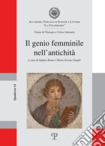 Il genio femminile nell'antichità libro di Bruni S. (cur.); Funghi M. S. (cur.)