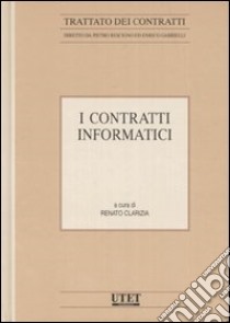 I contratti informatici libro di Clarizia R. (cur.)