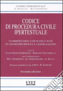 Codice di procedura civile ipertestuale. Con CD-ROM libro di Comoglio L. P. (cur.); Vaccarella R. (cur.)