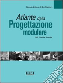 Atlante della progettazione modulare libro