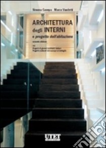 Architettura degli interni e progetto dell'abitazione. Con CD-ROM libro di Canepa Simona; Vaudetti Marco