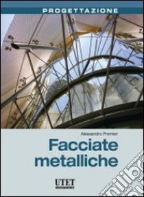 Facciate metalliche libro di Premier Alessandro