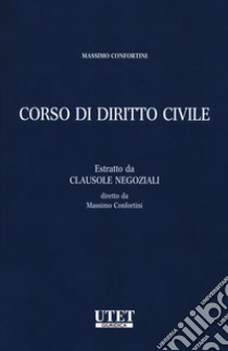 Corso di diritto civile libro di Confortini Massimo