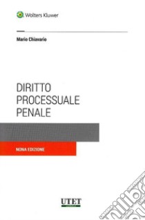 Diritto processuale penale libro di Chiavario Mario