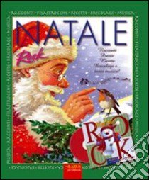 Natale rock. Ediz. illustrata. Con CD Audio libro