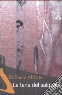 La tana del salmone libro di Abbate Raffaele