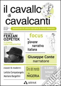 Il cavallo di Cavalcanti. Semestrale di cultura, narrativa & critica letteraria. Vol. 2 libro