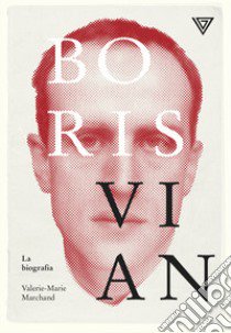 Boris vian libro di Marchand Valèrie-marie