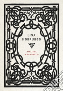 Lisa Morpurgo libro di Panarello Melissa
