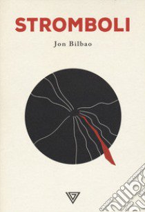 Stromboli libro di Bilbao Jon