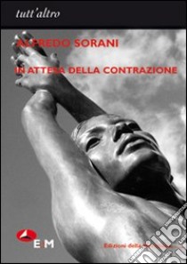 In attesa della contrazione libro di Sorani Alfredo