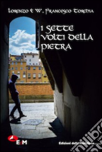 I sette volti della pietra libro di Torchia Lorenzo; Torchia W. Francesco