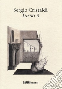 Turno R libro di Cristaldi Sergio