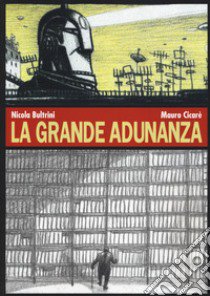 La grande adunanza libro di Bultrini Nicola; Cicarè Mauro